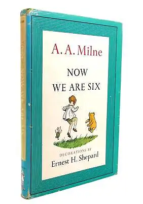 $149.95 • Buy A. A. Milne NOW WE ARE SIX  1st Edition Thus