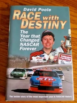 Race With Destiny: The Year NASCAR Changed Forever By David Poole (2002 • $34