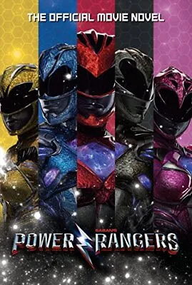 £3.58 • Buy Power Rangers: The Official Movie Novel By Irvine, Alex Book The Cheap Fast Free