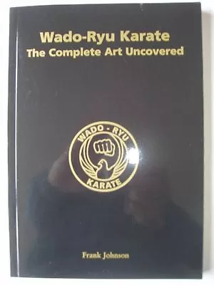 Wado-Ryu Karate Book. New. Softback 236 Pages 1100 Photos (special Offer Price) • $20.95