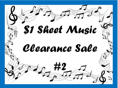 $1 Each ~ Sheet Music ~ CREATE YOUR OWN LOT #2 ~ CLOSEOUTS ~ Vintage!! • $1