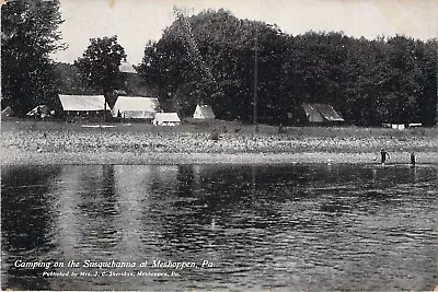 Camping On The Susquehanna At Meshoppen Pa 1909 • $4.20