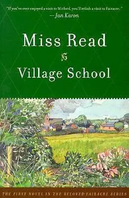 Village School (The Fairacre Series #1) - Paperback By Miss Read - GOOD • $5.08
