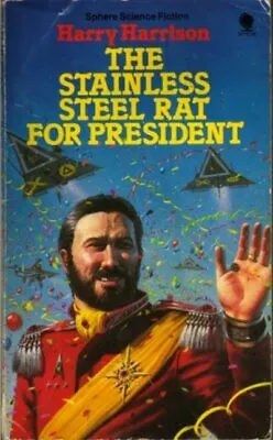 The Stainless Steel Rat For President By Harry Harrison (Paperback) Great Value • £2.45