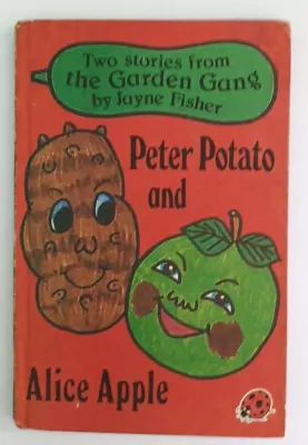 Ladybird Jayne Fisher Garden Gang Peter Potato And Alice Apple 60p 1982-83 • £5.99