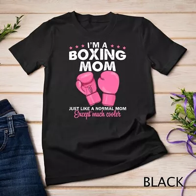I'm A Boxing Mom Shirt Funny Boxer's Mom Tee Mother's Day Unisex T-shirt • $16.99