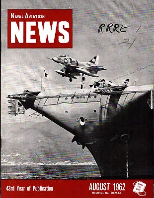 Naval Aviation News Aug 1962 Va-46 A4d Uss Shangri-la / Grumman Wf-2 Tracer Vaw • $4.95