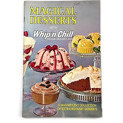 Magical Desserts With Whip N Chill Deluxe Dessert Mix 1965   5012 5012 • $9.14