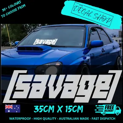 $11.25 • Buy SAVAGE JDM Sticker Car Windscreen Decal Vinyl JDM Illest 4x4 BNS Drift UTE 350MM