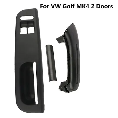 Interior Door Grab Handle Trim Window Switch Panel Bezel Set For VW Golf MK4 2Dr • $22.50