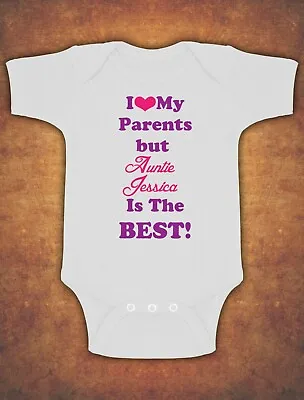 Personalised I Love My Parents But Auntie Baby Kids Grow Bodysuit Vest Girl  • £7.25