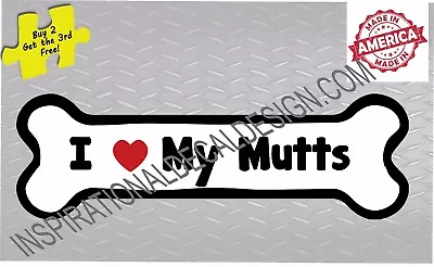 I Love My Mutts Dog Decal Sticker Buy 2 Get 3 • $3.59