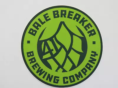 BEER STICKER ~ BALE BREAKER Brewing Co ~ Yakima WASHINGTON ~ Hop Flower Design • $4.97