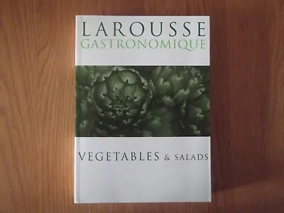 LAROUSSE GASTRONOMIQUE RECIPE COLLECTION - VEGETABLES & SALADS - New Paperback • £4.99