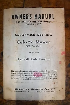 Cub-22 Mower Farmall Cub Tractor Owners Manual Parts List McCormick Deering 1947 • $39.99