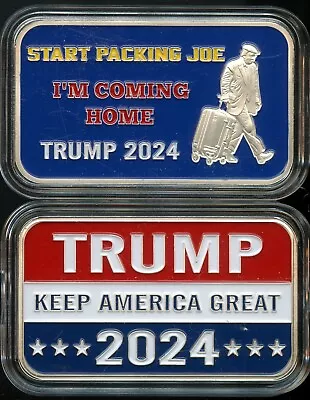 Trump 2024 START PACKING JOE I'M COMING HOME! Donald Trump 1 OZ .999 Silver Bar • $69.99