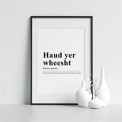 £14.99 • Buy Haud Yer Wheesht Word Definition Print Minimal Typography Scandi Print Décor