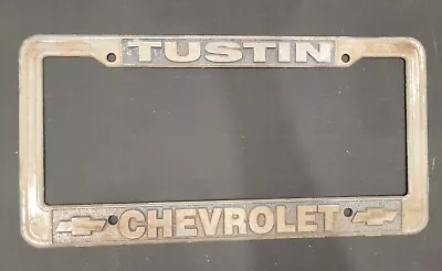 TUSTIN CHEVROLET   Vintage Dealer License Plate Frame” • $35