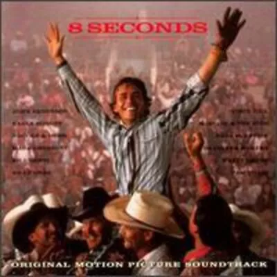 8 Seconds - Original Motion Picture Soundtrack (CD) Various Artists • $5.95