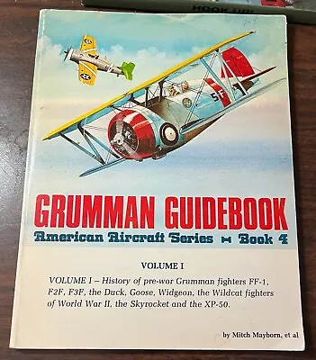 Grumman Guidebook F4F Wildcat Duck Goose Widgeon FF-1 F2F SKYROCKET XP-50 • $22.95