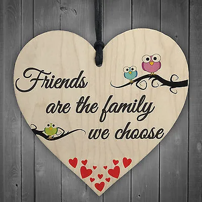 Friends Are The Family We Choose Wooden Hanging Heart Friendship Plaque Gift  • £3.99