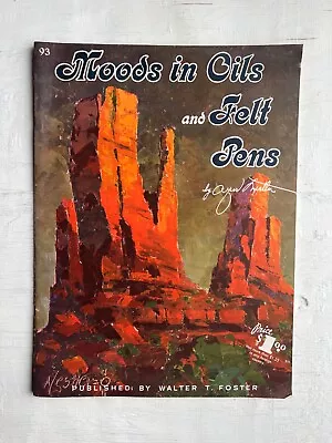 Vintage Moods In Oils And Felt Pens Book Walter T. Foster Instruction How To • $8