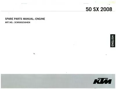 2008 KTM 50 SX Engine Spare Parts Manual : 3CM080256HEN • $12.06