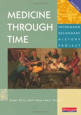 Medicine Through Time Core Student Book (Heinemann Secondary History Project)-M • £3.36