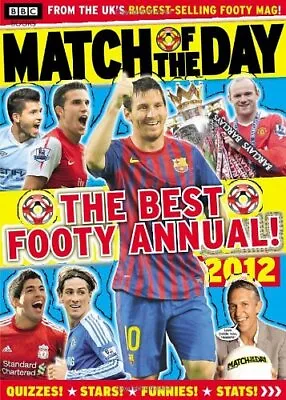 Match Of The Day Annual 2012 (Annuals 2012) By Match Of The Day Magazine • £3.50