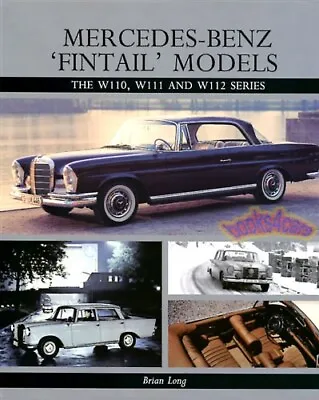 Mercedes Fintail Long Book Heckflosse W111 W110 W112  • $199.95