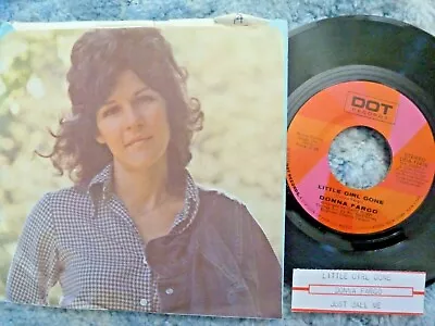 DONNA FARGO 45 RPM 7  VINYL - Little Girl Gone W/PICTURE SLEEVE & TITLE STRIP • $2.99