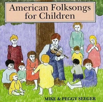 Mike And Peggy Seeger : American Folksongs For Children CD (1999) • $6.21
