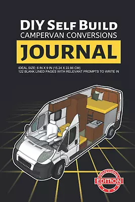 DIY Self Build Campervan Conversions Journal: Diy Camper Van Conversion Journal  • £7.98
