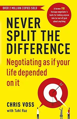 Never Split The Difference: Negotiating As If Your Life By Chris Voss NEW Paprbk • $21.99