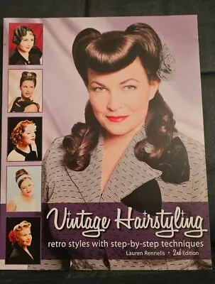 VINTAGE HAIRSTYLING - LAUREN RENNELLS Retro Hair Styles Techniques 2nd Ed • £19.99