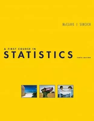 A First Course In Statistics [With CDROM] By McClave James T.; Sincich Terry • $7.93