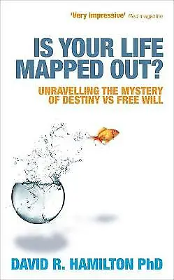 Hamilton David R. : Is Your Life Mapped Out?: Unravelling Th Quality Guaranteed • £5.09