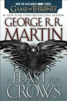 A Feast For Crows (HBO Tie-in Edition): A Song Of Ice And Fire: Book Four - GOOD • $4.94