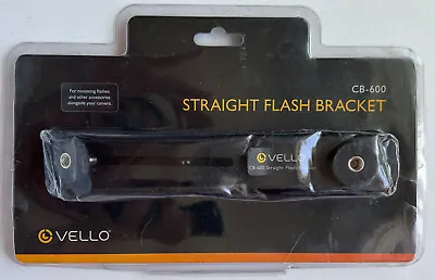 Vello CB-600 Straight Flash Bracket • $14.99