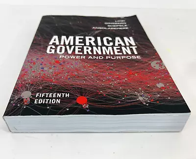 American Government: Power And Purpose - Fifteenth Edition • $24.99