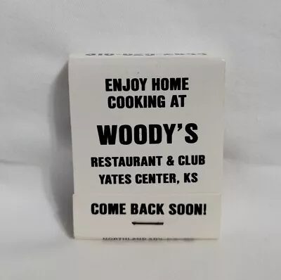 Vintage Woody's Restaurant Club Bar Matchbook Yates Center KS Advertising Full • $12.99