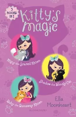 Kitty's Magic Bind-up Books 1-3  Moonheart Ella  Acceptable  Book  0 Hardcover • $4.80