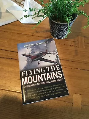 FLYING THE MOUNTAINS: A Training Manual For Flying Single-Engine Aircraft FPOST • $60