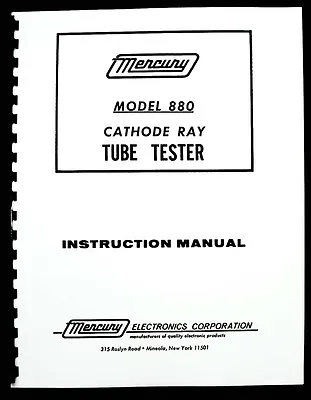 Mercury 880 Cathode Ray Tube Tester  Instruction Manual And Tube Data • $12.99