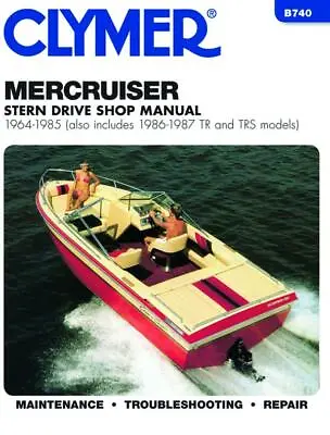 Mercruiser Stern Drives (1964-1985) With TR & TRS (1986-1987) Service Repair Man • $49.95