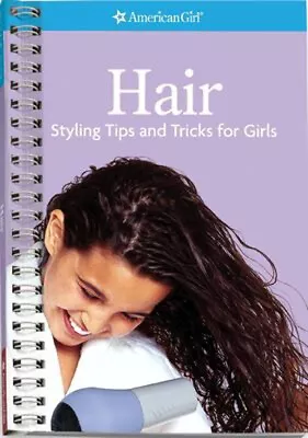 Hair : Styling Tips And Tricks For Girls Jordan Jim American Gir • £3.94