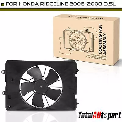 Engine Radiator Cooling Fan Assembly W/ Shroud For Honda Ridgeline 06-08 3.5L • $61.99