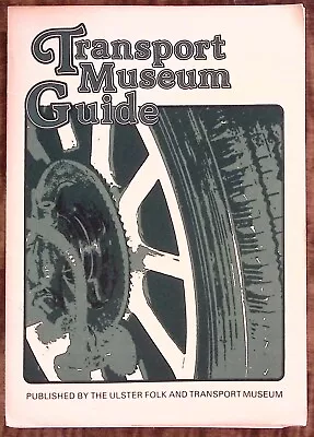 1978 Transport Museum Guide Ireland Ulster Transport Museum Booklets  Z4025 • £17.49