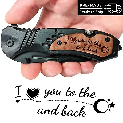 I Love You To The Moon And Back Engraved Pocket Knife Anniversary Gift For Him • $25.99