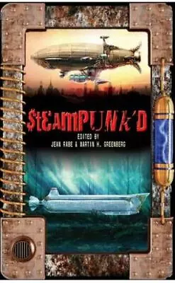 Steampunk'd By Rabe Jean; Greenberg Martin H • $4.09